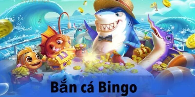 Luật chơi bắn cá Bingo cơ bản cần nắm