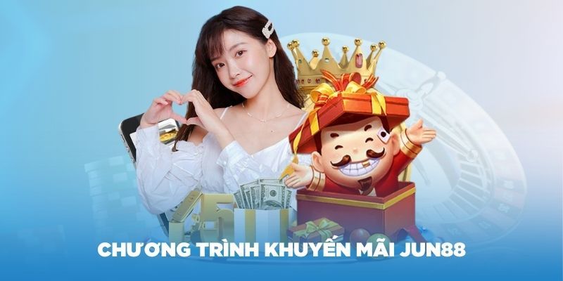 Chào Mừng Thành Viên Mới Đến Với Jun88 - Nhận Ưu Đãi Khủng