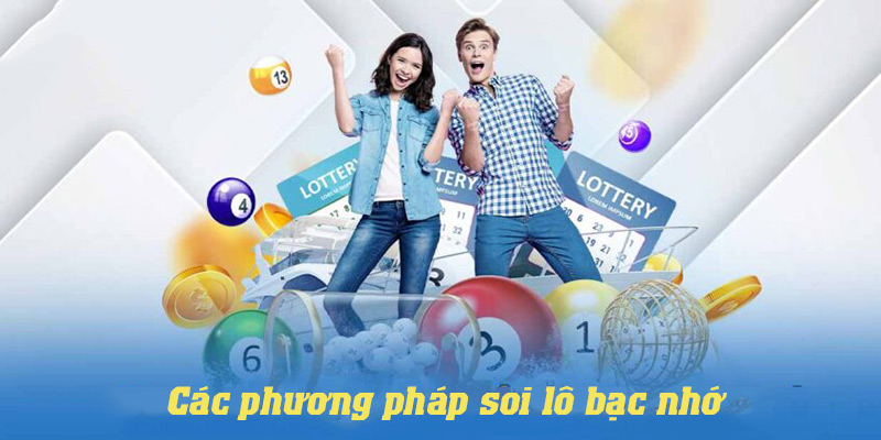 Tổng hợp các phương pháp đánh theo lô bạc nhớ trong tuần